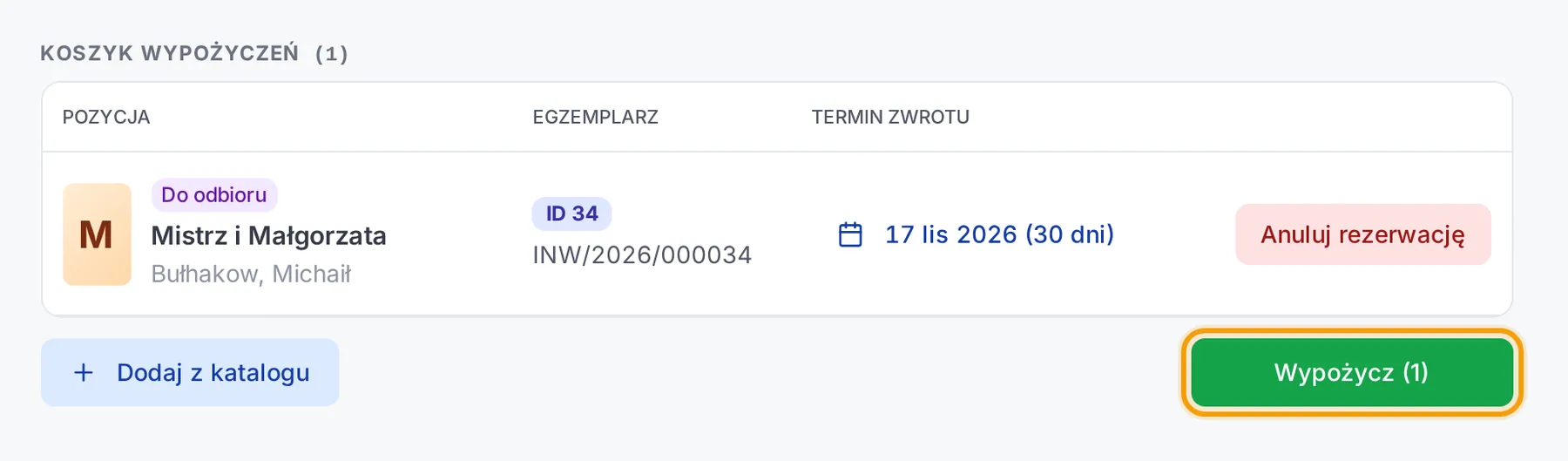 Koszyk wypożyczeń z zarezerwowaną książką oznaczoną Do odbioru, kolumną Egzemplarz z ID i numerem inwentarzowym oraz czerwonym przyciskiem Anuluj rezerwację